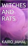 WITCHES AND RATS (English Edition) - KAIRO JAMAL 