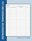 Refrigerator Temperature Log Book: Daily Food Temperature Sheets | Fridge Temp Record Logbook | 100 Pages