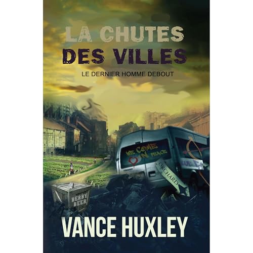 La chute des villes - Le dernier homme debout Audiolibro Por Vance Huxley arte de portada