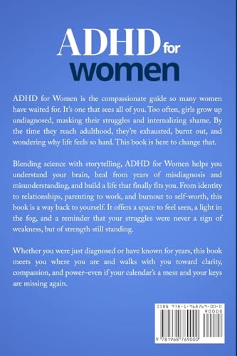 Image of ADHD For Women: A Transformative Guide to Navigate Your Mind, Enhance Mental Clarity, Conquer Challenges, and Build a Life Tailored to You