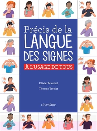 Précis de la langue des signes française: A l'usage...