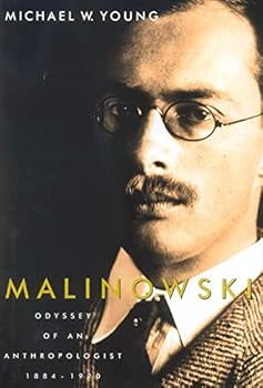 Hardcover Malinowski: Odyssey of an Anthropologist, 1884–1920 Book