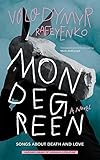 Mondegreen: Songs about Death and Love (Harvard Library of Ukrainian Literature)