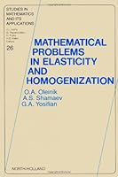 Mathematical Problems in Elasticity and Homogenization (Studies in Mathematics and its Applications) 0444884416 Book Cover