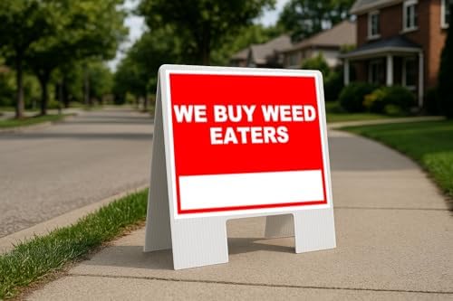 We Buy Weed Eaters Write On Me Red Folding Coroplast A-Frame with Double-Sided 23in x23in