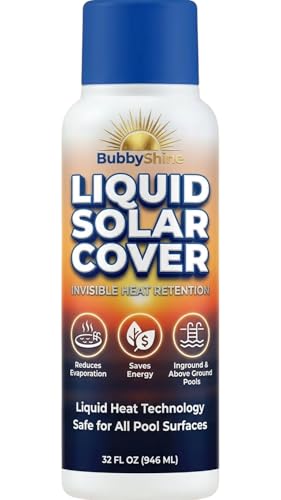 Liquid Solar Pool Cover for Inground & Above Ground Pools 32 oz Weekly Liquid Solar Blanket for Pool Helps Reduce Evaporation & Hold in Warmth Invisible Pool Water Warmer BubbyShine