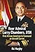 Rear Admiral Larry Chambers, USN: First African American to Command an Aircraft Carrier