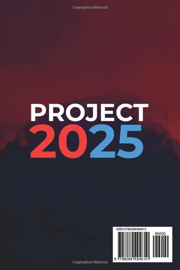 Project 2025 Decoded: A Chapter-by-Chapter Analysis of the Full Document - Image 2