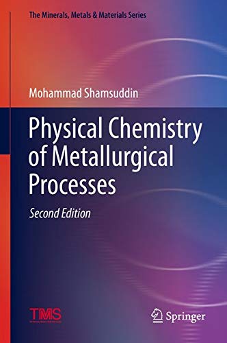 Buy Physical Chemistry of Metallurgical Processes, Second Edition — BookShops.in
