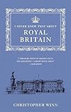 I Never Knew That About Royal Britain