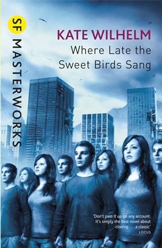Where Late The Sweet Birds Sang (S.F. MASTERWORKS)