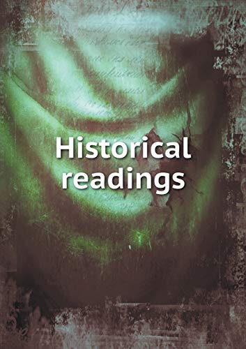 Historical readings 5519467633 Book Cover