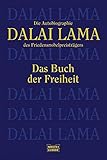 Das Buch der Freiheit: Die Autobiographie des Friedensnobelpreisträgers - Dalai Lama