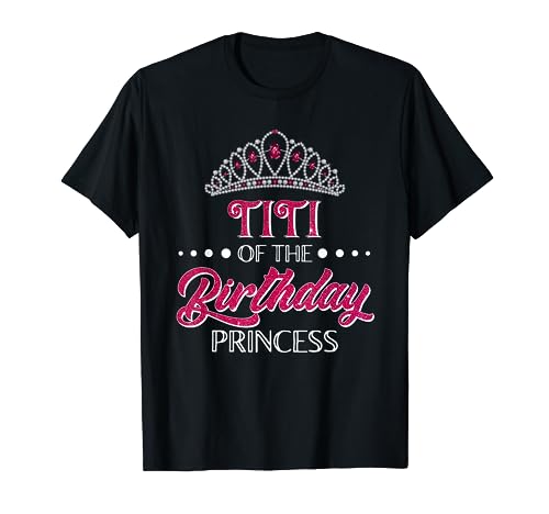 Juego de fiestas para niñas de Titi Of The Birthday Princess Camiseta