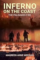 Inferno on the Coast: The Palisades Fire B0G2TSCV36 Book Cover