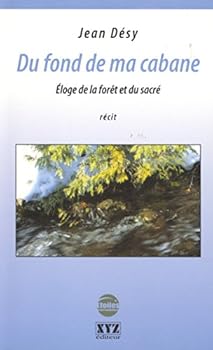 Paperback Du fond de ma cabane [French] Book