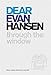Dear Evan Hansen: Through the Window