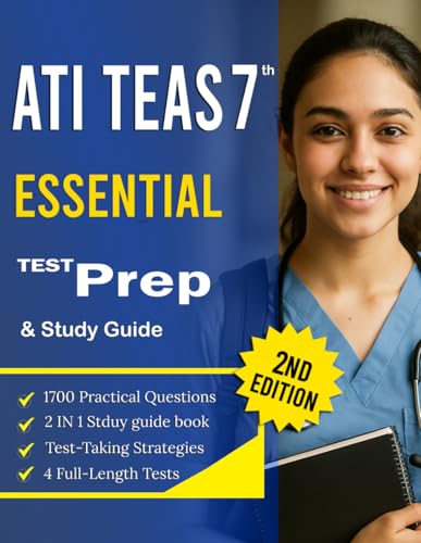 ATI TEAS 7 Test Prep & Study Guide 2025-2026: 4 Full-Length Tests, 1,700 Questions with Detailed Answers, Comprehensive Subject Reviews, and Proven Test-Taking Strategies