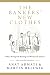 The Bankers' New Clothes: What's Wrong with Banking and What to Do about It - Updated Edition