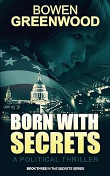 Paperback Born With Secrets: A Political Thriller Book