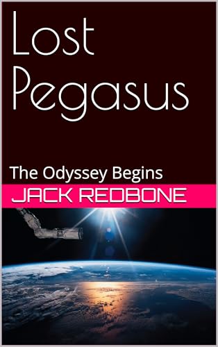  Lost Pegasus: The Odyssey Begins (English Edition)