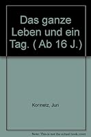 Das ganze Leben und ein Tag. 3407807651 Book Cover