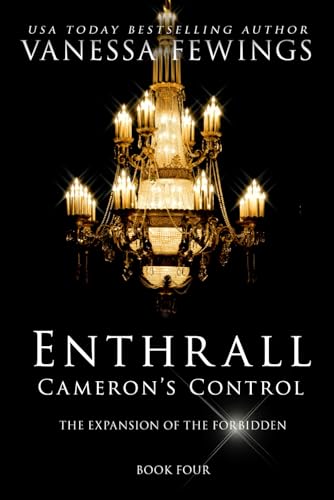 Cameron's Control (Novella #1): Book 4 (Enthrall Sessions)