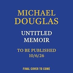 Michael Douglas Memoir Audiobook By Michael Douglas cover art
