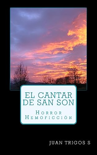 El Cantar De San Son: Horror-Hemoficción (Spanish Edition)
