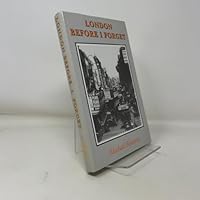 London before I forget 1854210823 Book Cover