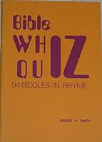 Bible Whiz Quiz: 94 Riddles-in-Rhyme B002P9YG9K Book Cover