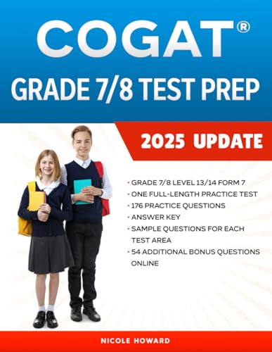 COGAT® GRADE 7/8 TEST PREP: Grade 7/8 Level 13/14 Form 7, One Full Length Practice Test, 176 Practice Questions, Answer Key, Sample Questions for Each ... Online. (Gifted and Talented Test Prep)