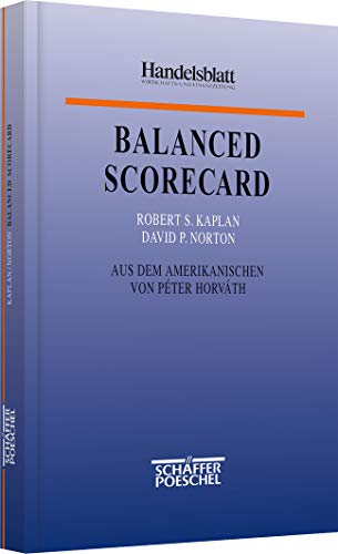 Balanced Scorecard: Strategien erfolgreich umsetzen (Handelsblatt-Bücher)