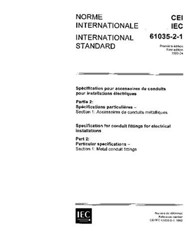 La Mejor comparativa de Conduit 1 2 los más solicitados. 23 IEC 61035-2-1 Ed. 1.0 b:1993, Specification for conduit fittings for electrical installations - Part 2: Particular specifications - Section 1: Metal conduit fittings
