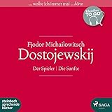 Der Spieler / Die Sanfte: Klassiker to go