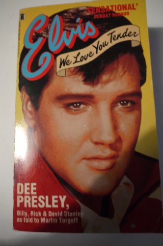 Elvis, We Love You Tender 0450051358 Book Cover
