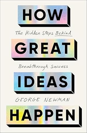 Book cover How Great Ideas Happen: The Hidden Steps Behind Breakthrough Success