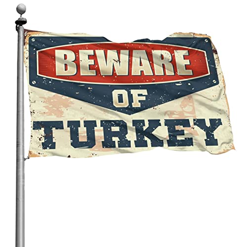 Bandiere divertenti Beware Of Turkey Flag Funny Bar Decor Room Accessori per uomo (152 x 244 cm)