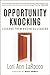 Opportunity Knocking: Lessons from Business Leaders