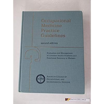 Occupational Medicine Practice Guidelines