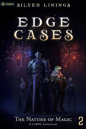 The Nature of Magic: A LitRPG Adventure (Edge Cases Book 2)