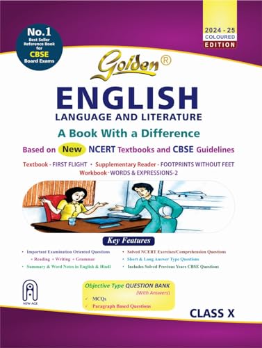 Golden English Language and Literature: Based on NEW NCERT First Flight and Footprints without feet for Class - 10 (For CBSE 2025 Board Exams, includes Objective Type Question Bank)