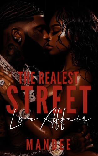 The Realest Street Love Affair: An Urban Romance Novel (English Edition)