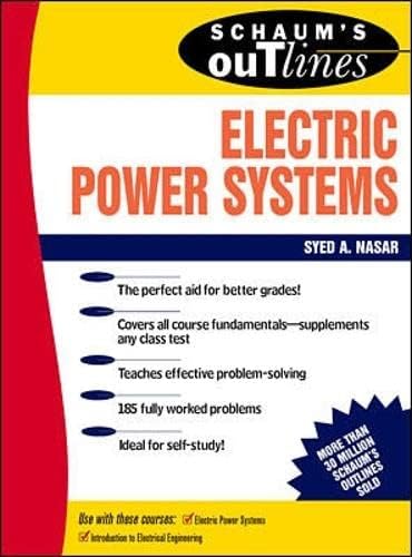 Schaum's Outline of Theory and Problems of Electric Power Systems (Schaum's Outline Series)