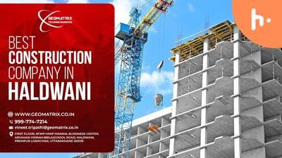Best Construction Company in Haldwani