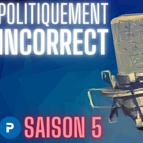 『Des monstres et du cirque : &eacute;coutez Politiquement Incorrect』のカバーアート