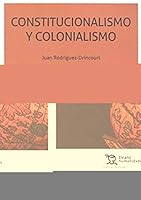 Constitucionalismo y colonialismo 8417508090 Book Cover