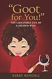 "Goot for You!": The Laughable Life of a Second Wife