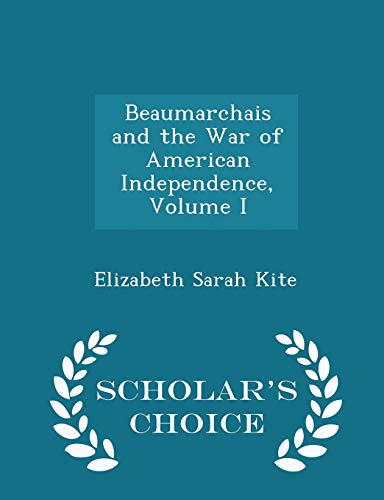 Beaumarchais and the War of American Independen... 1296288153 Book Cover