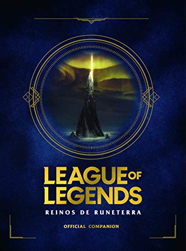 League of Legends. Los Reinos de Runeterra (Guía Oficial) /...